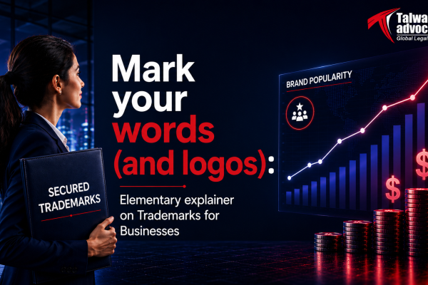 Mark your words (and logos): Elementary explainer on Trademarks for Businesses